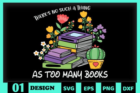 No Such a Thing As Too Many Book Floral